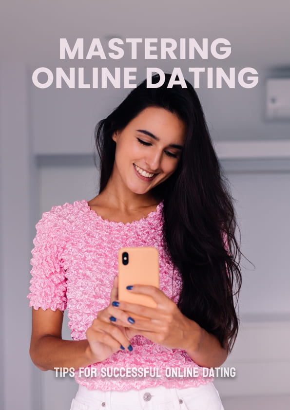 Mastering the Online Dating